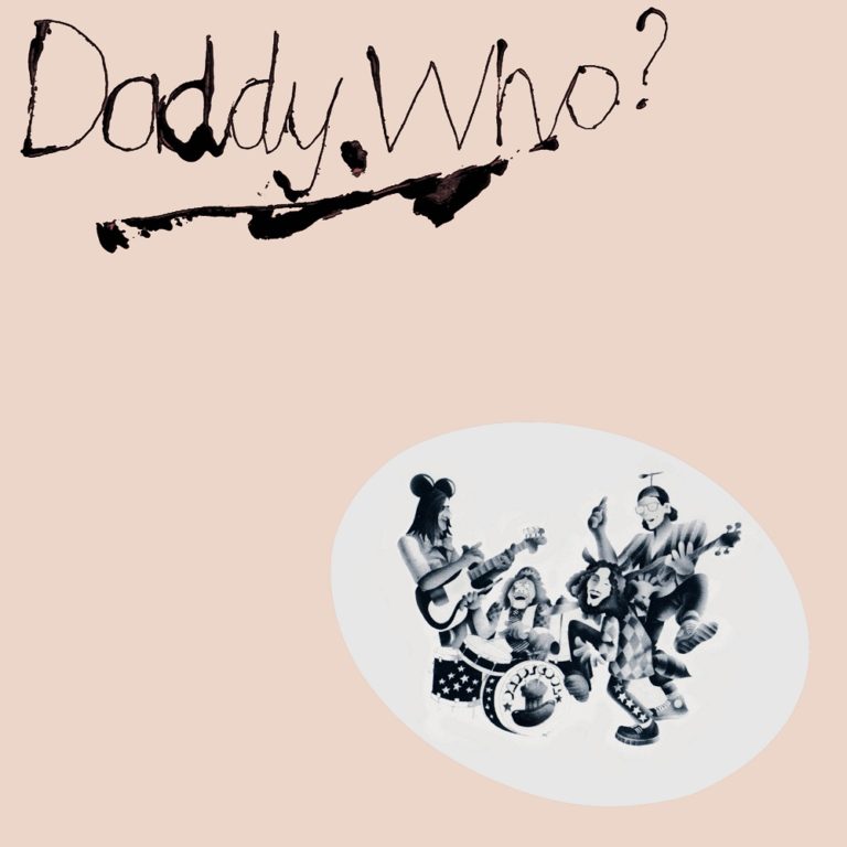 Daddy Who?