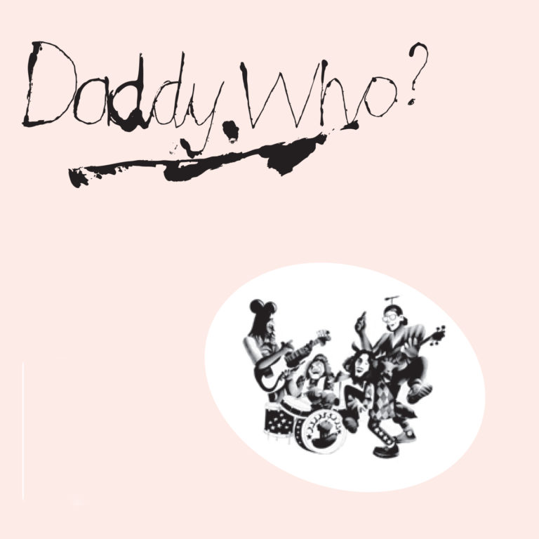 Daddy Who? 40th Anniversary Edition